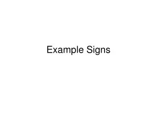 Example Signs