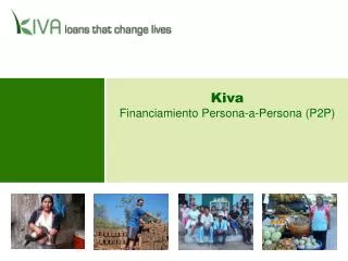 Kiva Financiamiento Persona-a-Persona (P2P)
