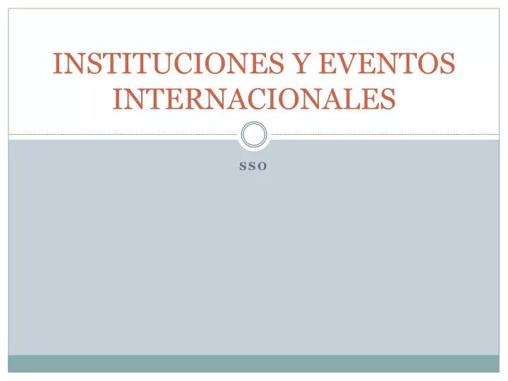instituciones y eventos internacionales