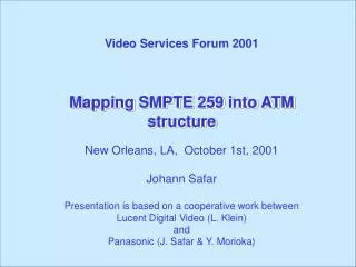 Mapping SMPTE 259 into ATM structure