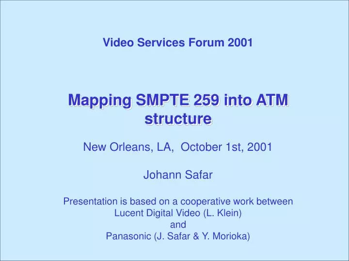 mapping smpte 259 into atm structure