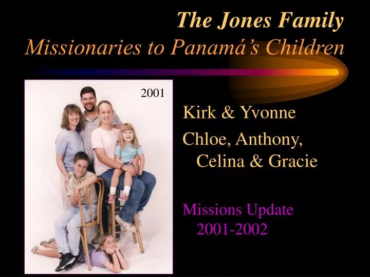 the jones family missionaries to panam s children