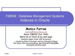 F28DM : Database Management Systems Indexes in Oracle