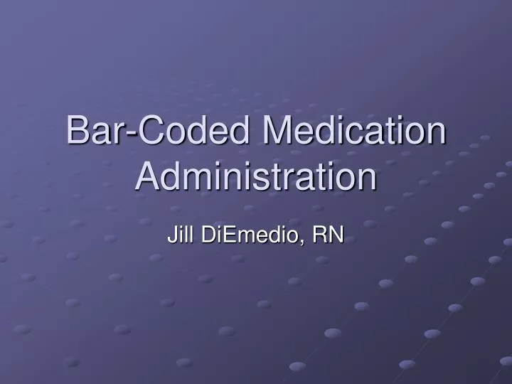 bar coded medication administration