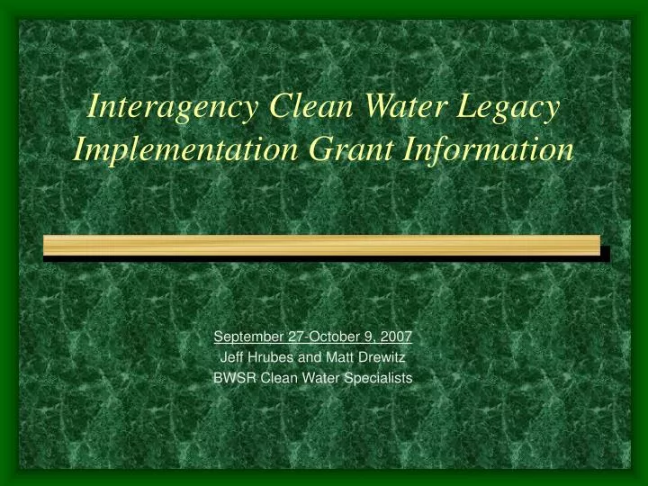 interagency clean water legacy implementation grant information