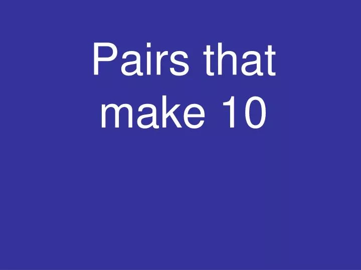 pairs that make 10