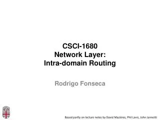 CSCI-1680 Network Layer: Intra-domain Routing