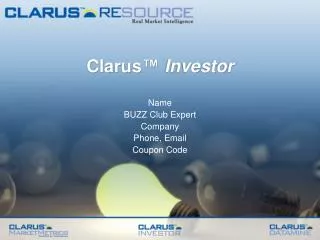 Clarus ™ Investor