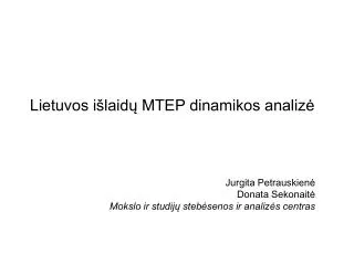 Lietuvos išlaidų MTEP dinamikos analizė