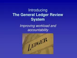 Introducing The General Ledger Review System