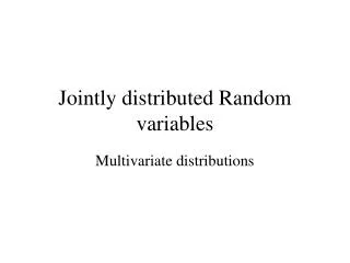 Jointly distributed Random variables