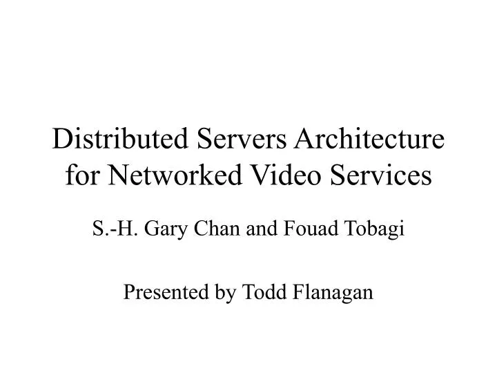 distributed servers architecture for networked video services
