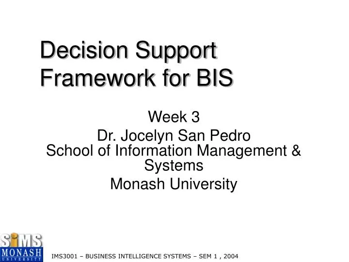 decision support framework for bis