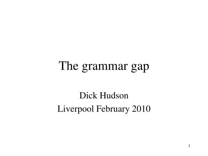 the grammar gap