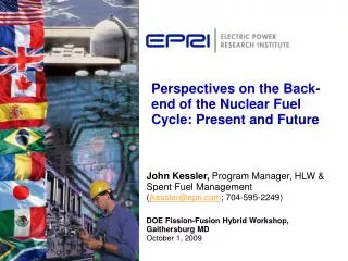 Perspectives on the Back-end of the Nuclear Fuel Cycle: Present and Future