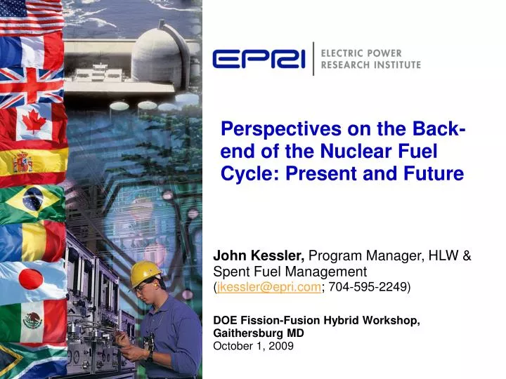 perspectives on the back end of the nuclear fuel cycle present and future