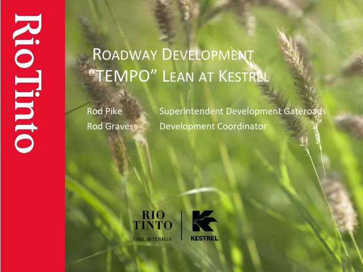 roadway development tempo lean at kestrel