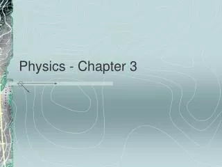 Physics - Chapter 3