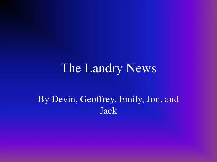 the landry news