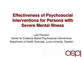 Effectiveness of Psychosocial Interventions for Persons with Severe Mental Illness