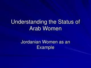 Understanding the Status of Arab Women