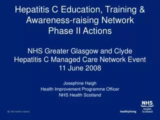 Josephine Haigh Health Improvement Programme Officer NHS Health Scotland