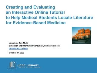 Creating and Evaluating an Interactive Online Tutorial to Help Medical Students Locate Literature for Evidence-Based