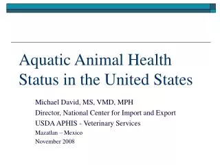 Aquatic Animal Health Status in the United States