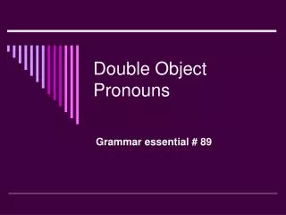 Double Object Pronouns
