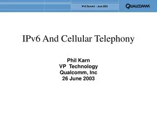 IPv6 And Cellular Telephony