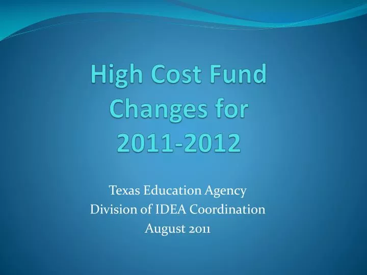 high cost fund changes for 2011 2012