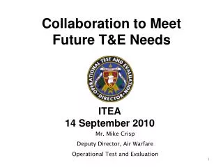 Collaboration to Meet Future T&amp;E Needs