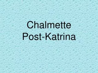 chalmette post katrina