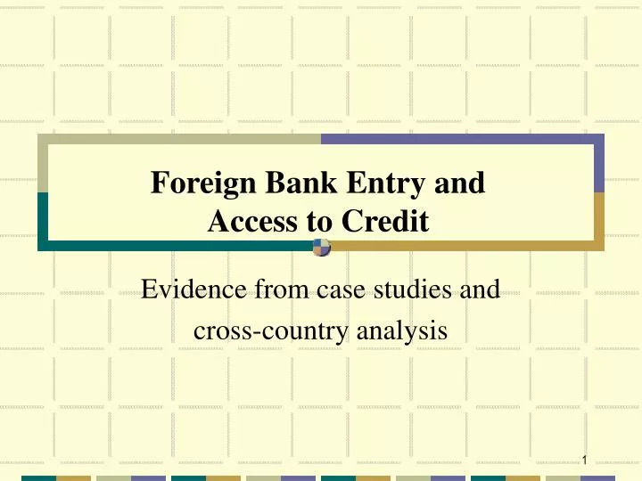 foreign bank entry and access to credit
