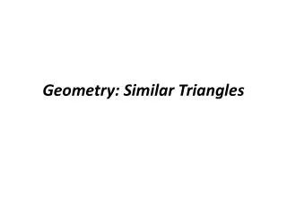 Geometry: Similar Triangles