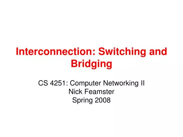 interconnection switching and bridging