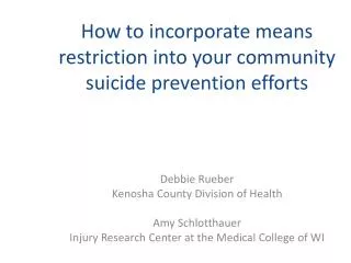 How to incorporate means restriction into your community suicide prevention efforts