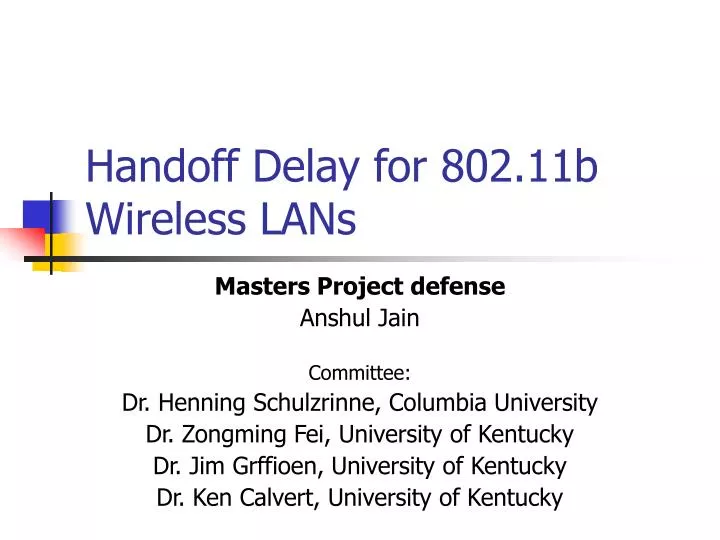 handoff delay for 802 11b wireless lans