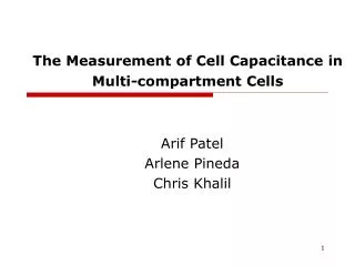 The Measurement of Cell Capacitance in Multi-compartment Cells
