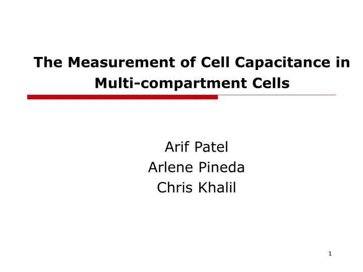 the measurement of cell capacitance in multi compartment cells
