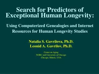 Search for Predictors of Exceptional Human Longevity: Using Computerized Genealogies and Internet Resources for Human Lo