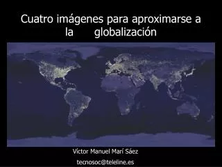 Cuatro imágenes para aproximarse a la globalización