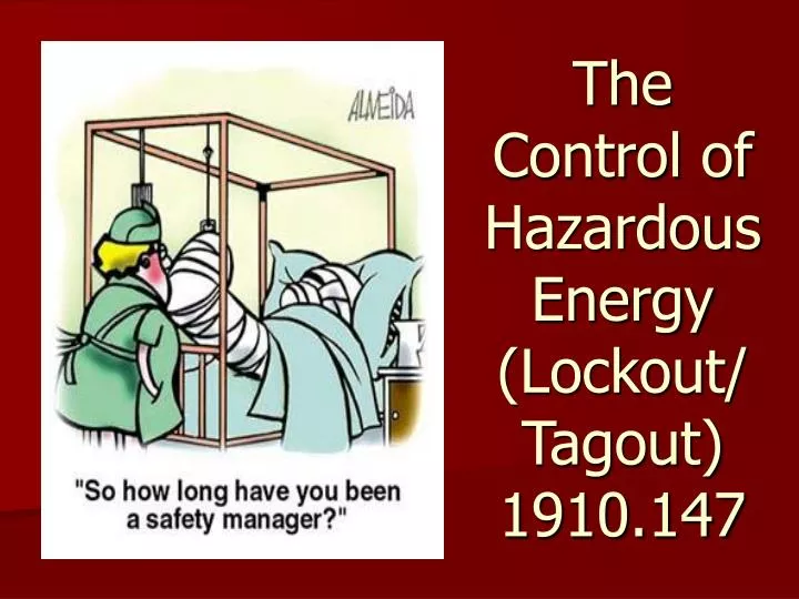 the control of hazardous energy lockout tagout 1910 147