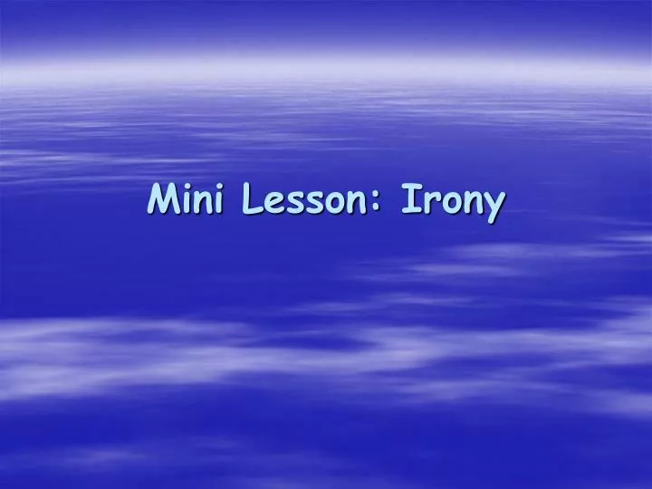 mini lesson irony
