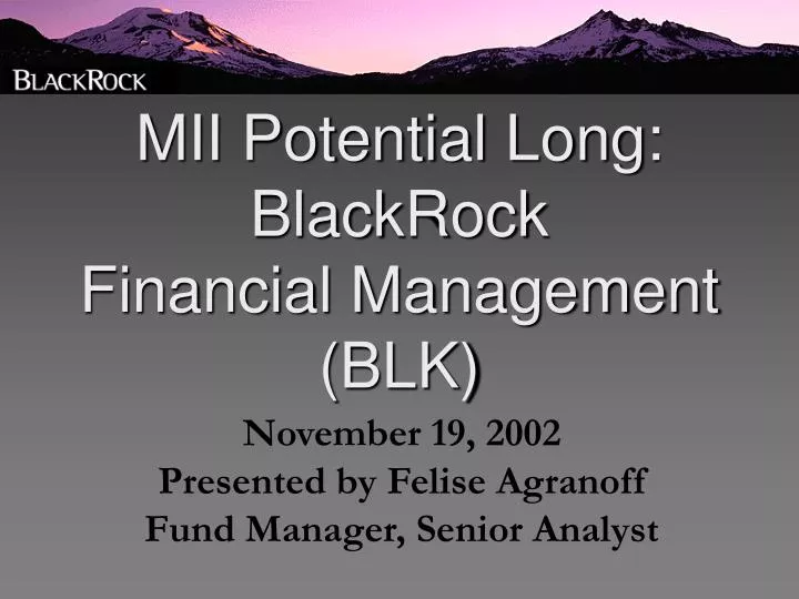 mii potential long blackrock financial management blk