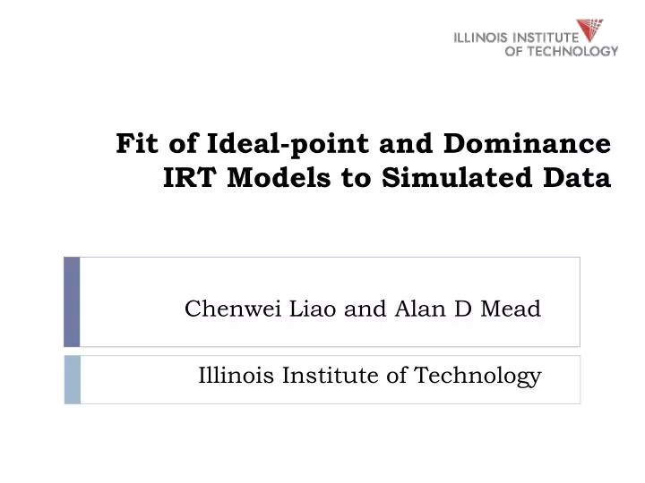 fit of ideal point and dominance irt models to simulated data