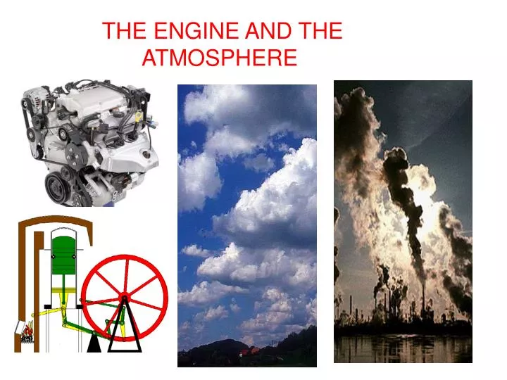 the engine and the atmosphere