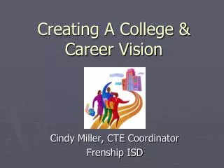 Creating A College &amp; Career Vision