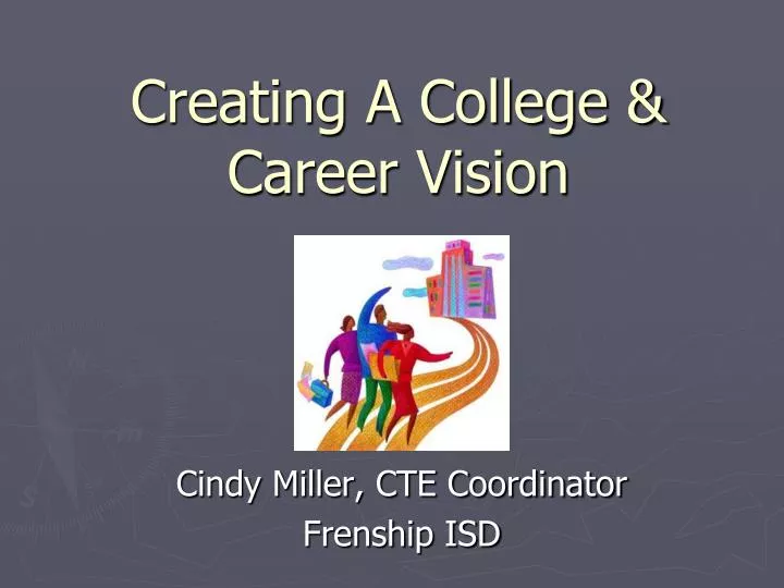 creating a college career vision