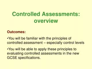 Controlled Assessments: overview